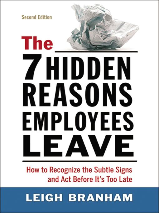 Title details for The 7 Hidden Reasons Employees Leave by Leigh Branham - Available